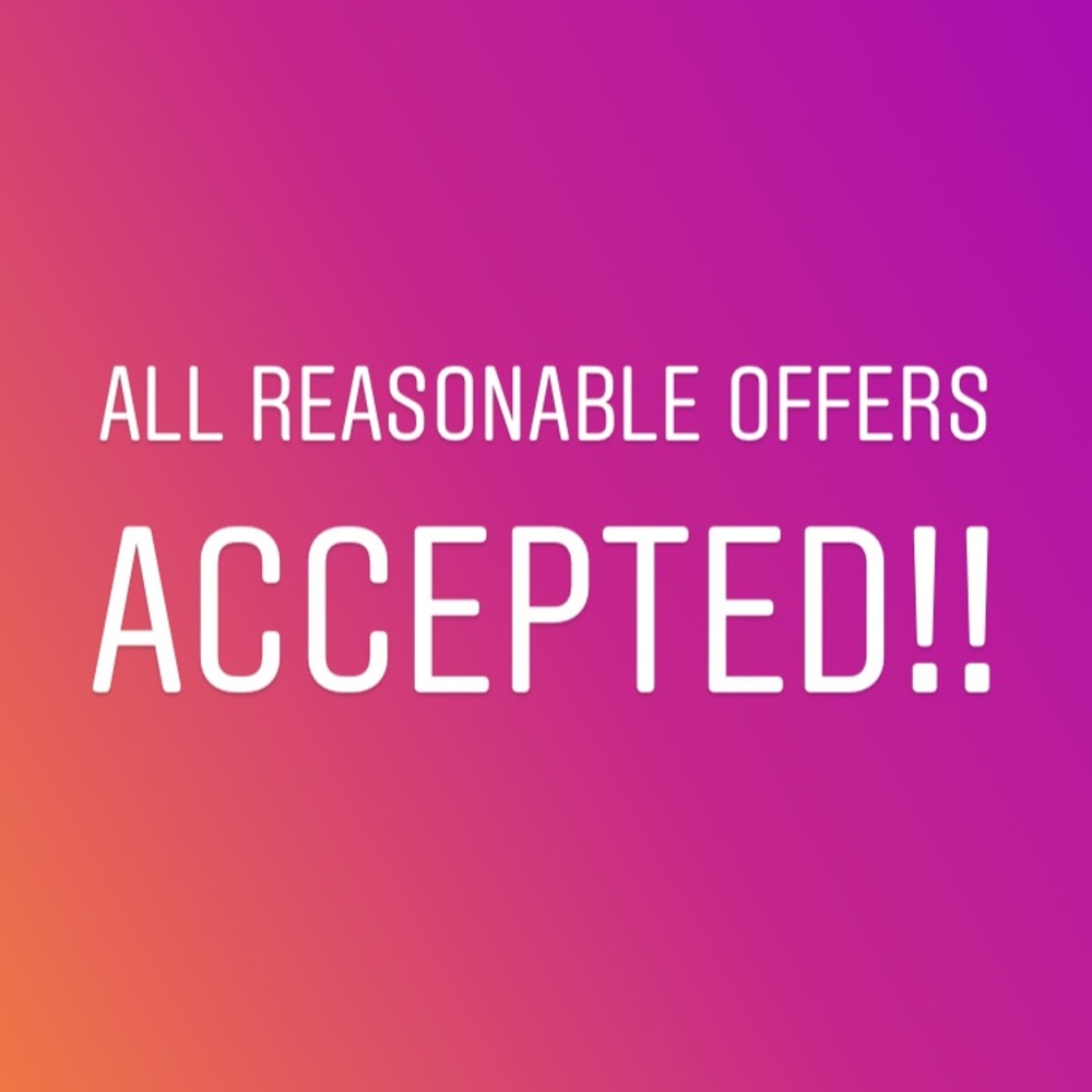 Make me a reasonable offer !!